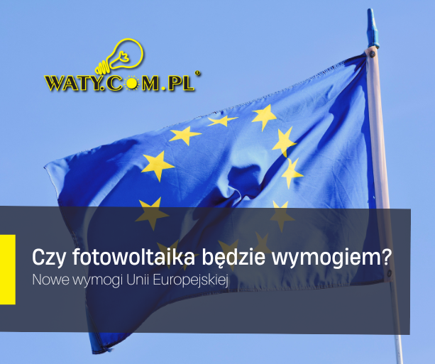 Czy fotowoltaika będzie wymogiem?