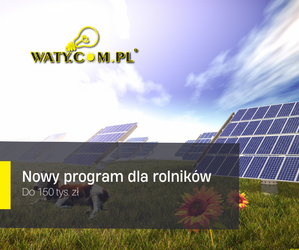 Nowy program dla rolników – do 150 tys. zł